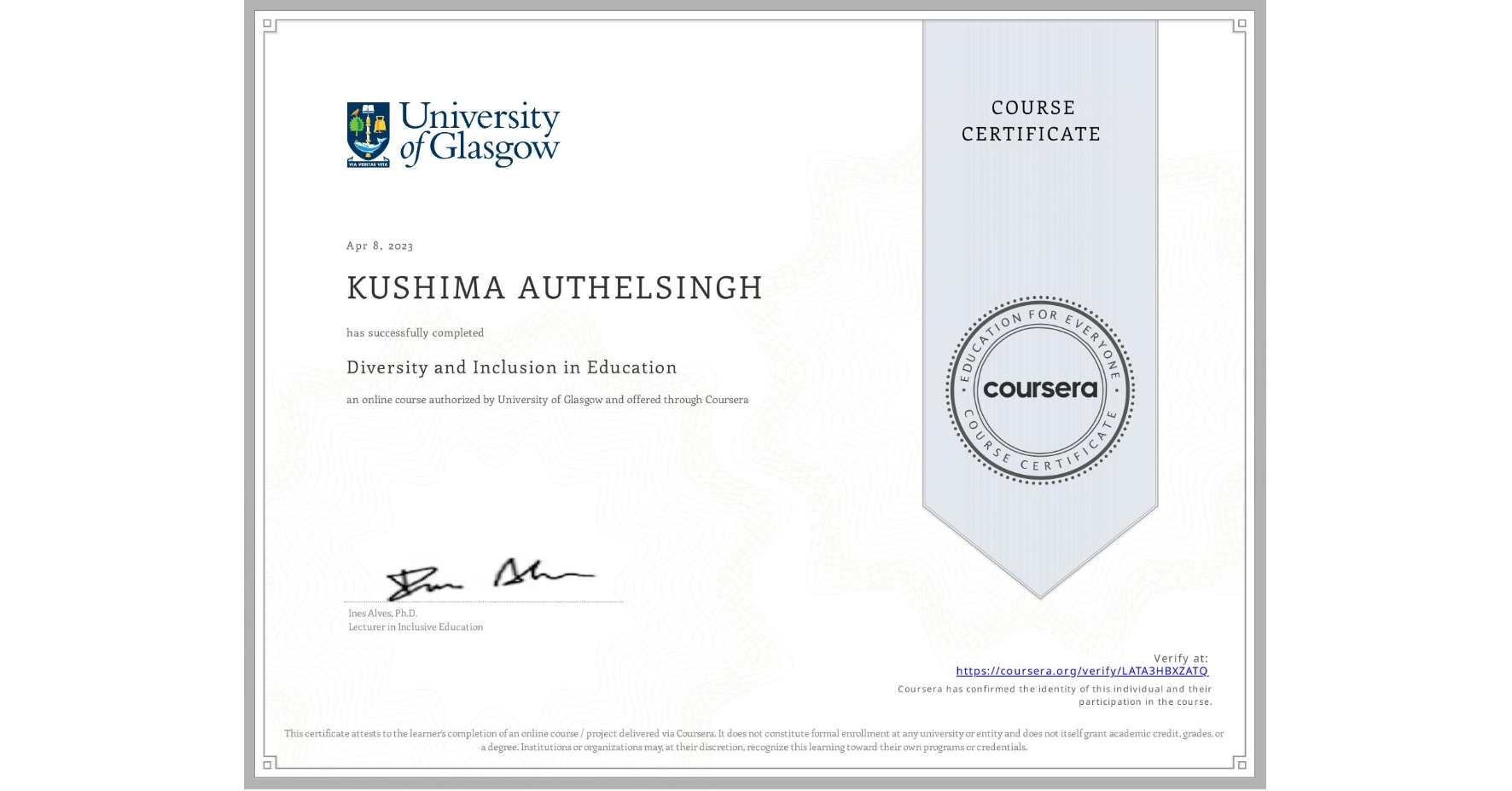 View certificate for KUSHIMA AUTHELSINGH , Diversity and Inclusion in Education, an online non-credit course authorized by University of Glasgow and offered through Coursera