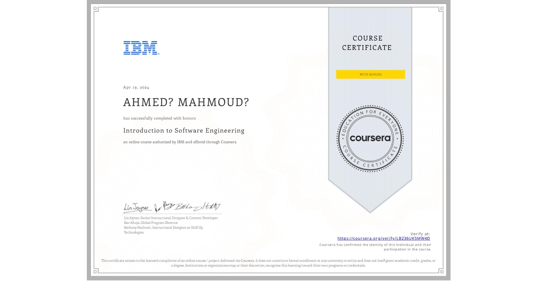 View certificate for AHMED? MAHMOUD?, Introduction to Software Engineering, an online non-credit course authorized by IBM and offered through Coursera