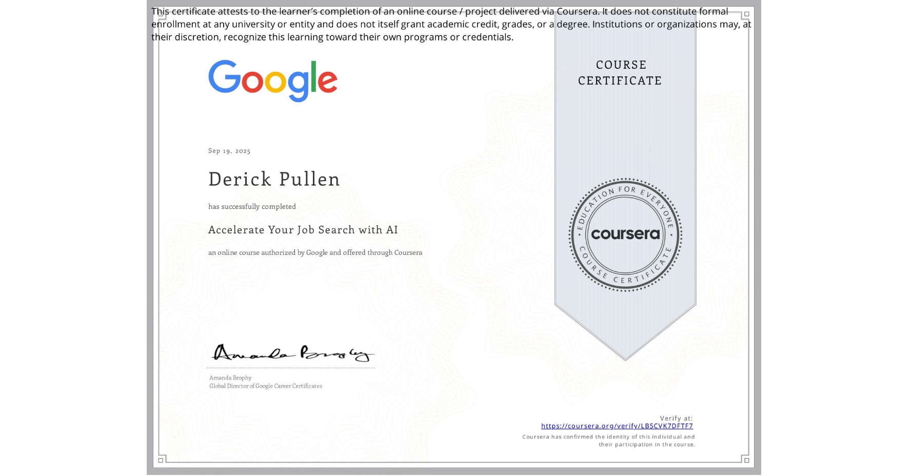 View certificate for Derick Pullen, Accelerate Your Job Search with AI, an online non-credit course authorized by Google and offered through Coursera