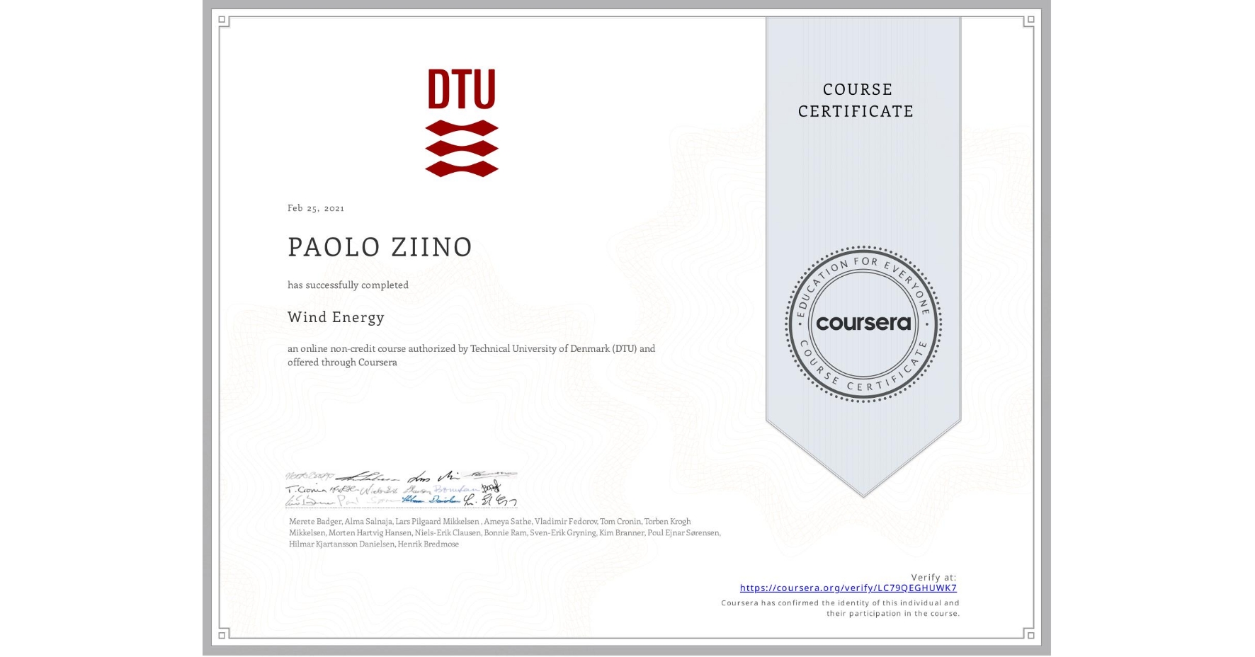 View certificate for PAOLO ZIINO, Wind Energy, an online non-credit course authorized by Technical University of Denmark (DTU) and offered through Coursera