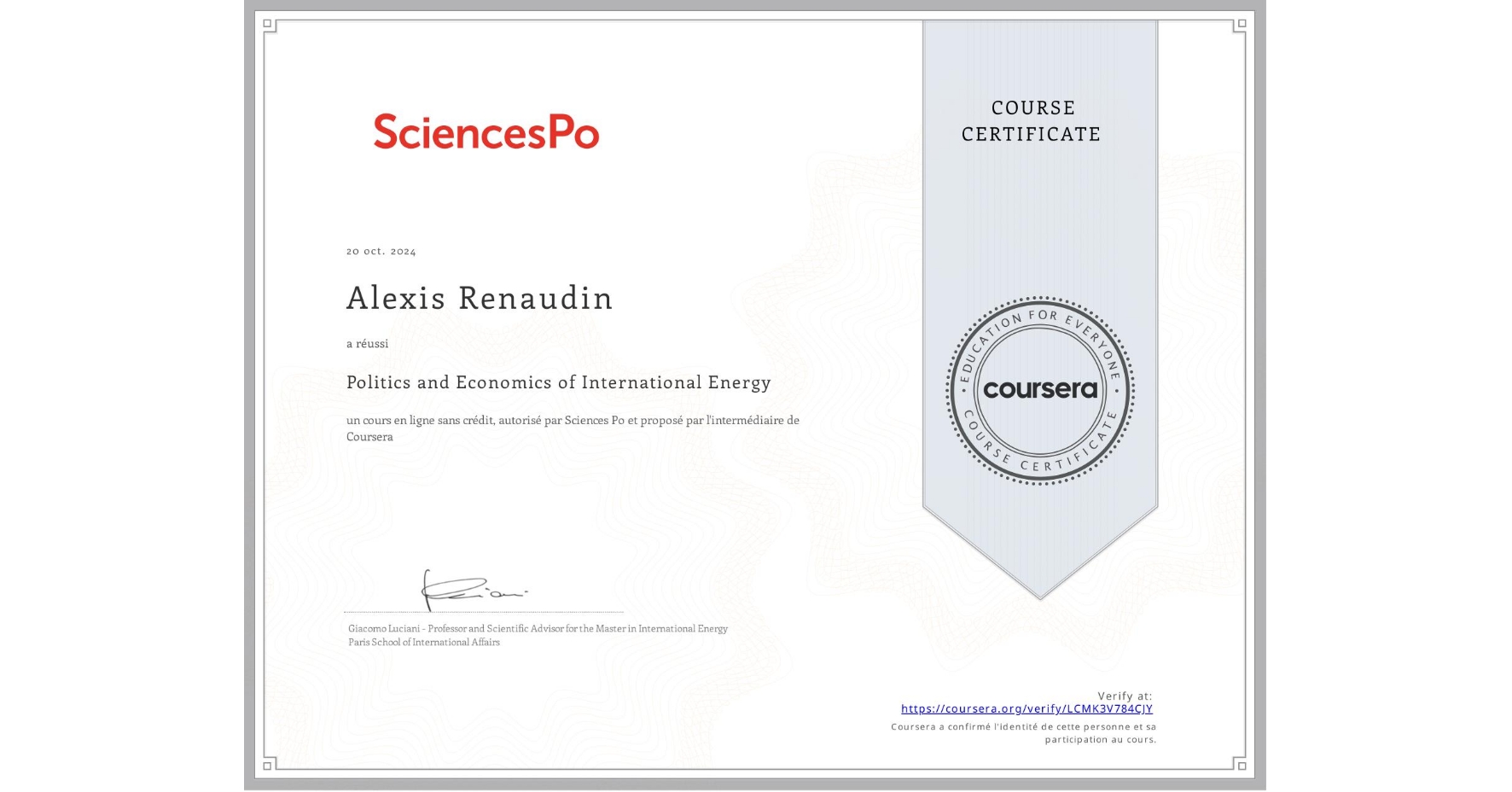 View certificate for Alexis Renaudin, Politics and Economics of International Energy, an online non-credit course authorized by Sciences Po and offered through Coursera
