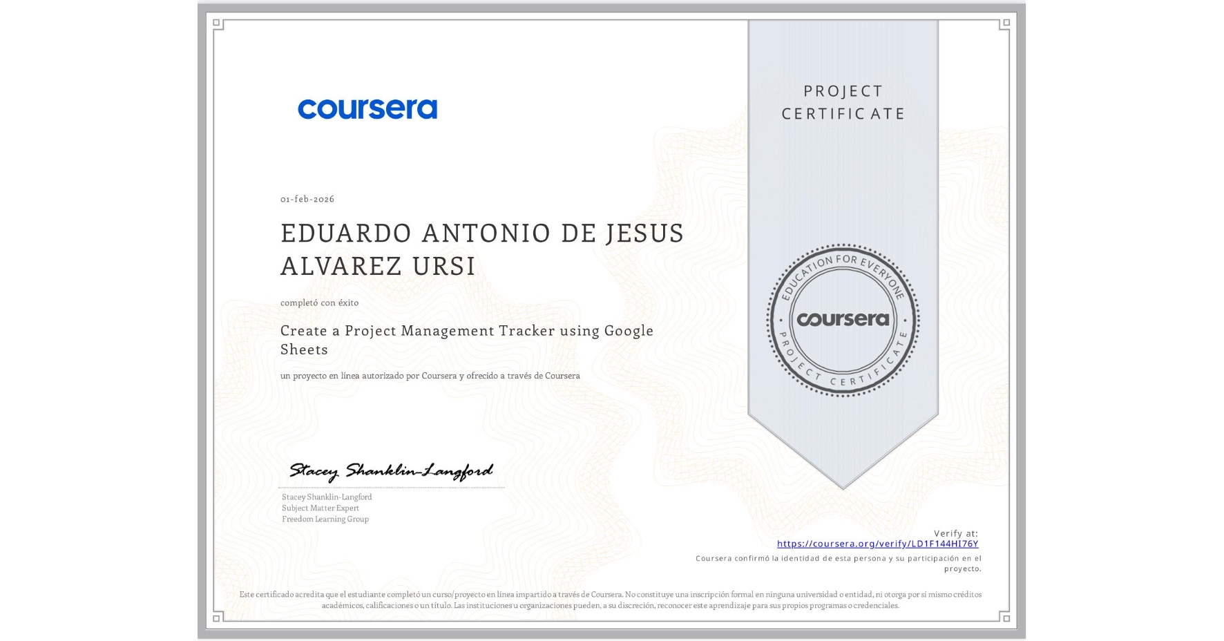 View certificate for EDUARDO ANTONIO DE JESUS ALVAREZ URSI, Create a Project Management Tracker using Google Sheets, an online non-credit course authorized by Coursera and offered through Coursera