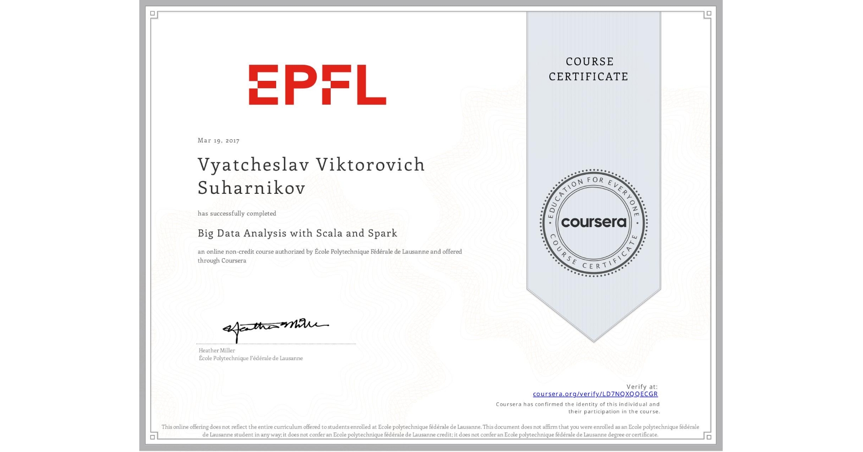 View certificate for Vyatcheslav Viktorovich Suharnikov, Big Data Analysis with Scala and Spark, an online non-credit course authorized by École Polytechnique Fédérale de Lausanne and offered through Coursera