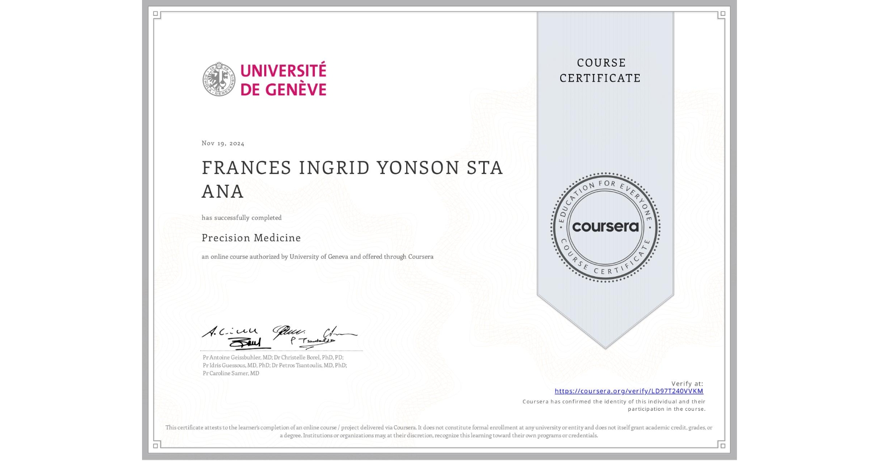 View certificate for FRANCES INGRID YONSON STA ANA, Precision Medicine, an online non-credit course authorized by University of Geneva and offered through Coursera