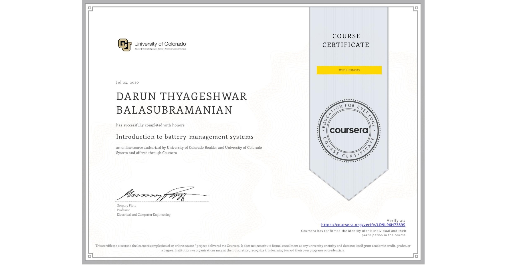 View certificate for DARUN THYAGESHWAR BALASUBRAMANIAN, Introduction to battery-management systems, an online non-credit course authorized by University of Colorado Boulder & University of Colorado System and offered through Coursera