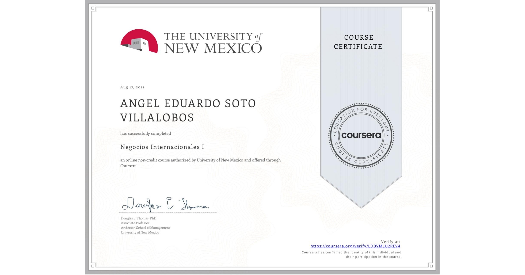 View certificate for ANGEL EDUARDO SOTO VILLALOBOS, Negocios Internacionales I, an online non-credit course authorized by University of New Mexico and offered through Coursera