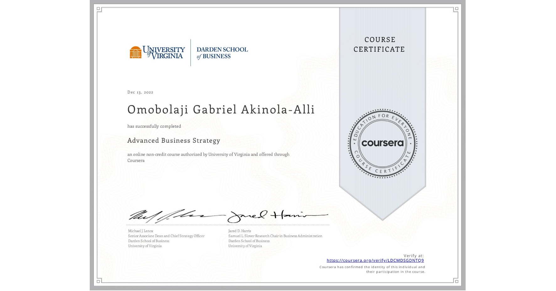 View certificate for Omobolaji Gabriel Akinola-Alli, Advanced Business Strategy, an online non-credit course authorized by University of Virginia and offered through Coursera