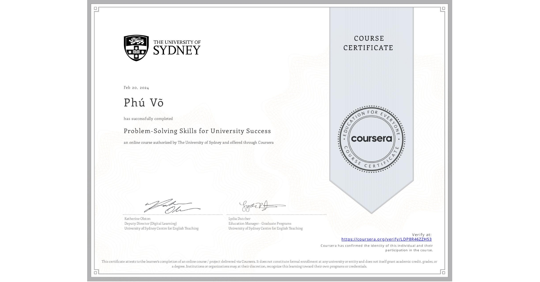 View certificate for Phú Võ, Problem-Solving Skills for University Success, an online non-credit course authorized by The University of Sydney and offered through Coursera