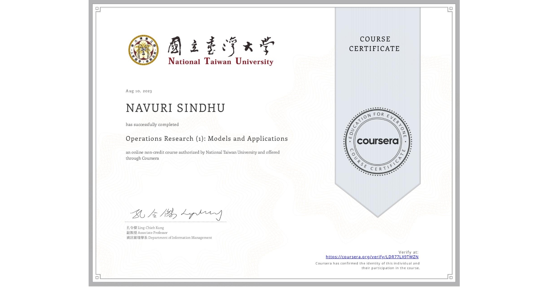 View certificate for NAVURI SINDHU, Operations Research (1): Models and Applications, an online non-credit course authorized by National Taiwan University and offered through Coursera