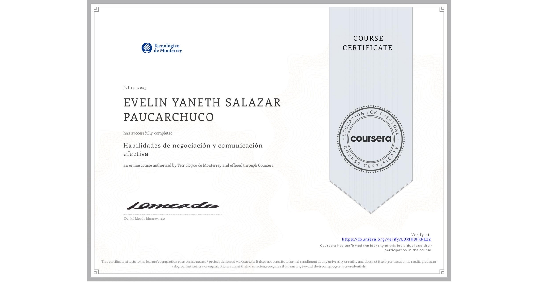 View certificate for EVELIN YANETH SALAZAR PAUCARCHUCO, Habilidades de negociación y comunicación efectiva, an online non-credit course authorized by Tecnológico de Monterrey and offered through Coursera