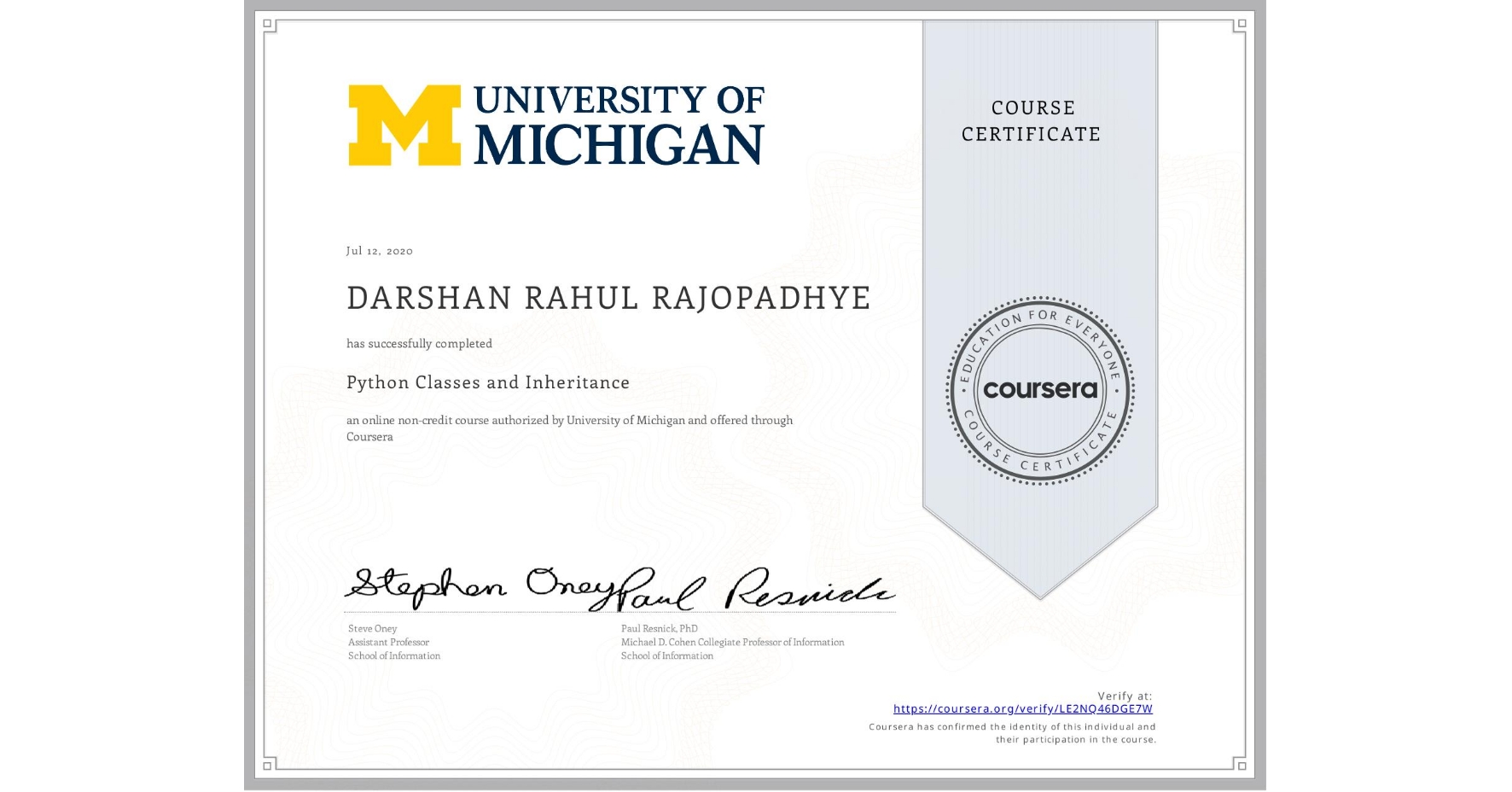 View certificate for DARSHAN RAHUL RAJOPADHYE, Python Classes and Inheritance, an online non-credit course authorized by University of Michigan and offered through Coursera