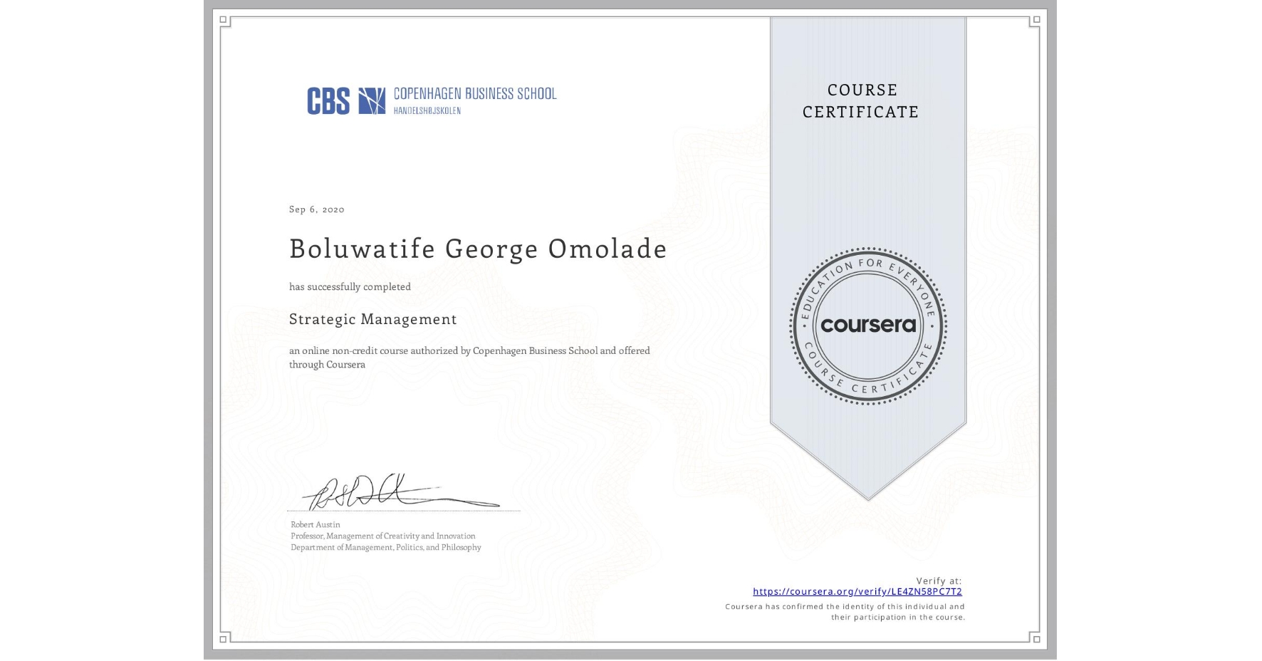 View certificate for Boluwatife George Omolade, Strategic Management, an online non-credit course authorized by Copenhagen Business School and offered through Coursera