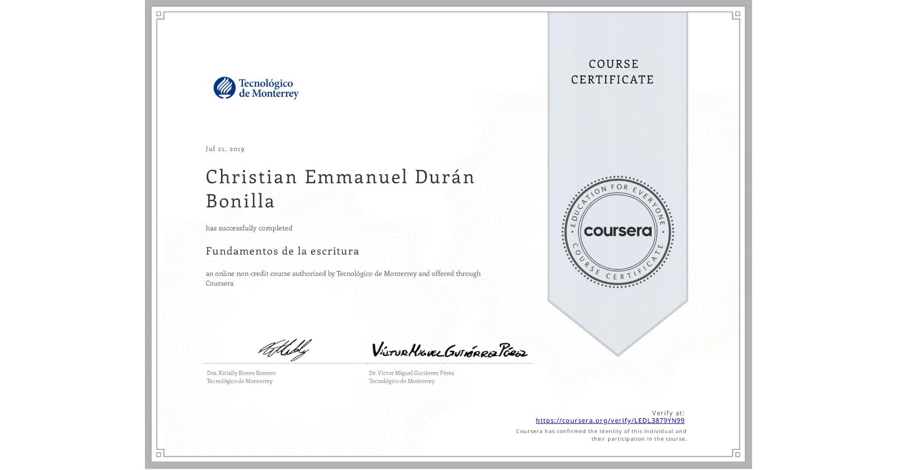 View certificate for Christian Emmanuel Durán Bonilla, Fundamentos de la escritura, an online non-credit course authorized by Tecnológico de Monterrey and offered through Coursera