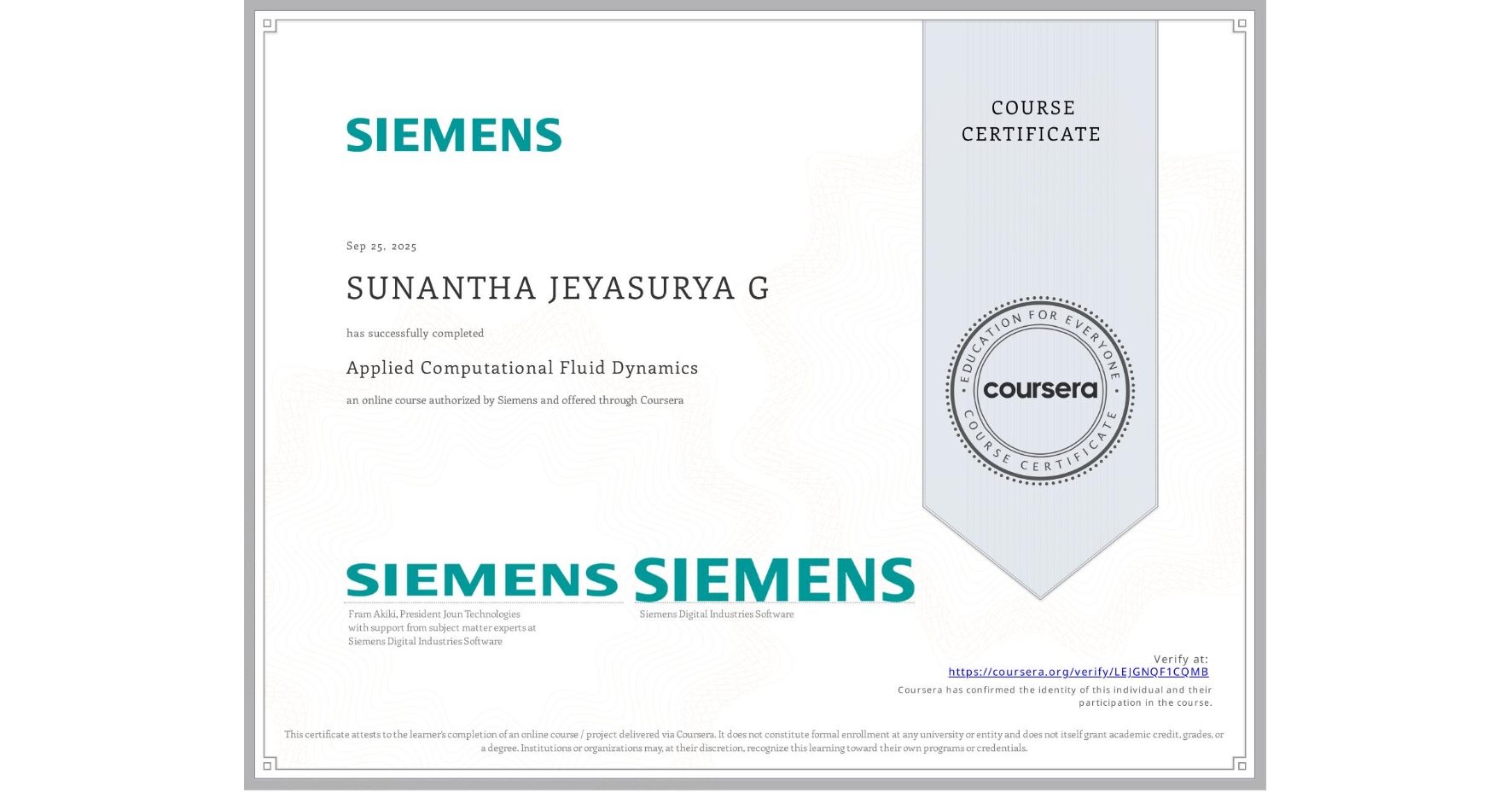 View certificate for SUNANTHA JEYASURYA G, Applied Computational Fluid Dynamics, an online non-credit course authorized by Siemens and offered through Coursera