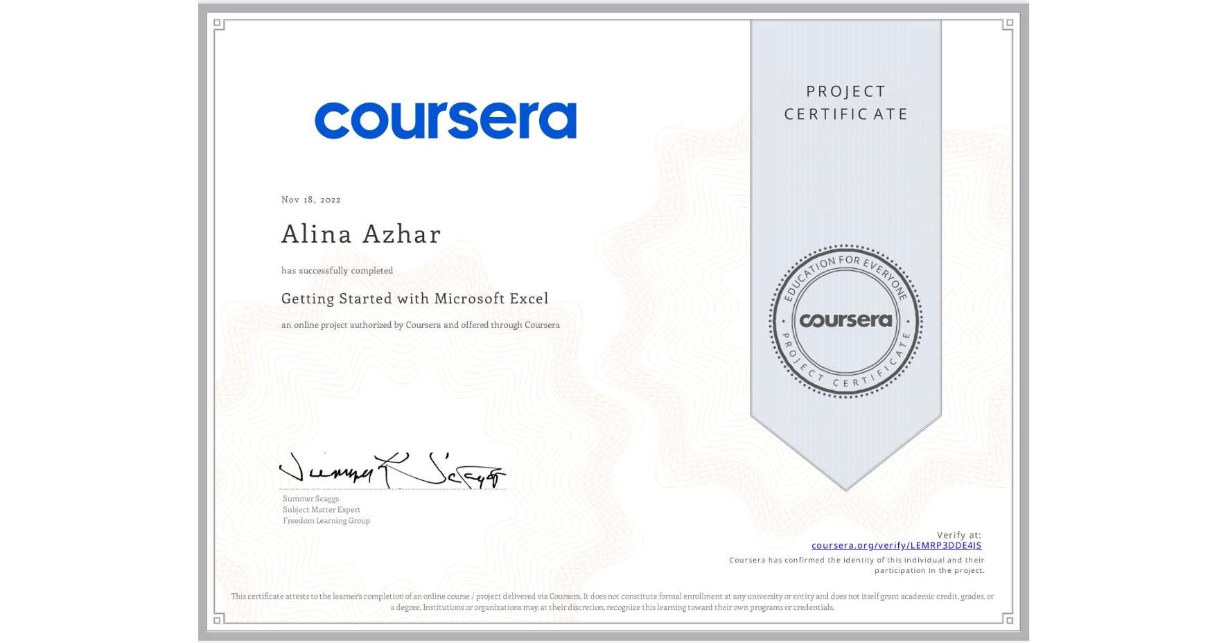 View certificate for Alina Azhar, Getting Started with Microsoft Excel, an online non-credit course authorized by Coursera and offered through Coursera