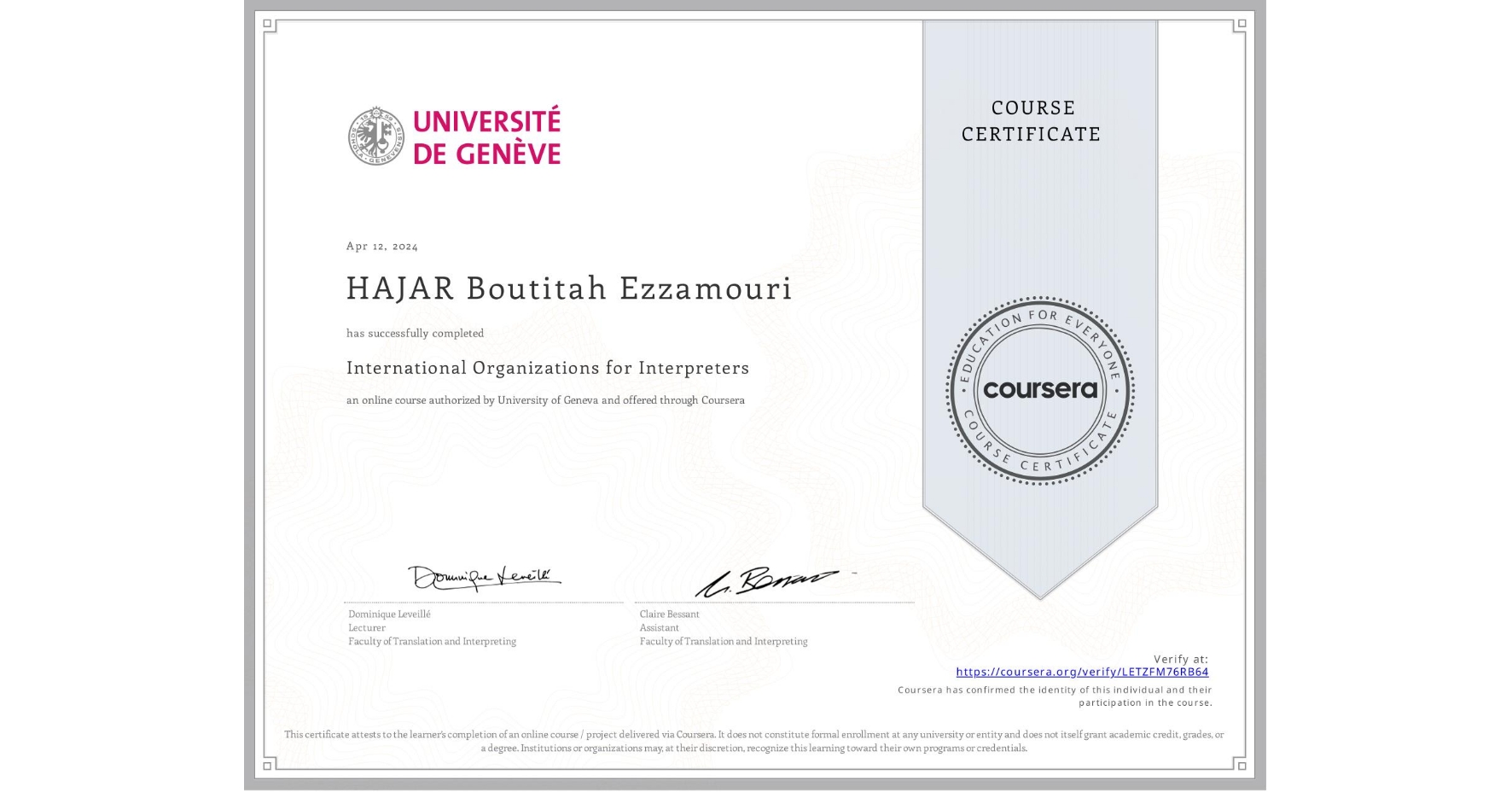 View certificate for HAJAR Boutitah Ezzamouri, International Organizations for Interpreters, an online non-credit course authorized by University of Geneva and offered through Coursera
