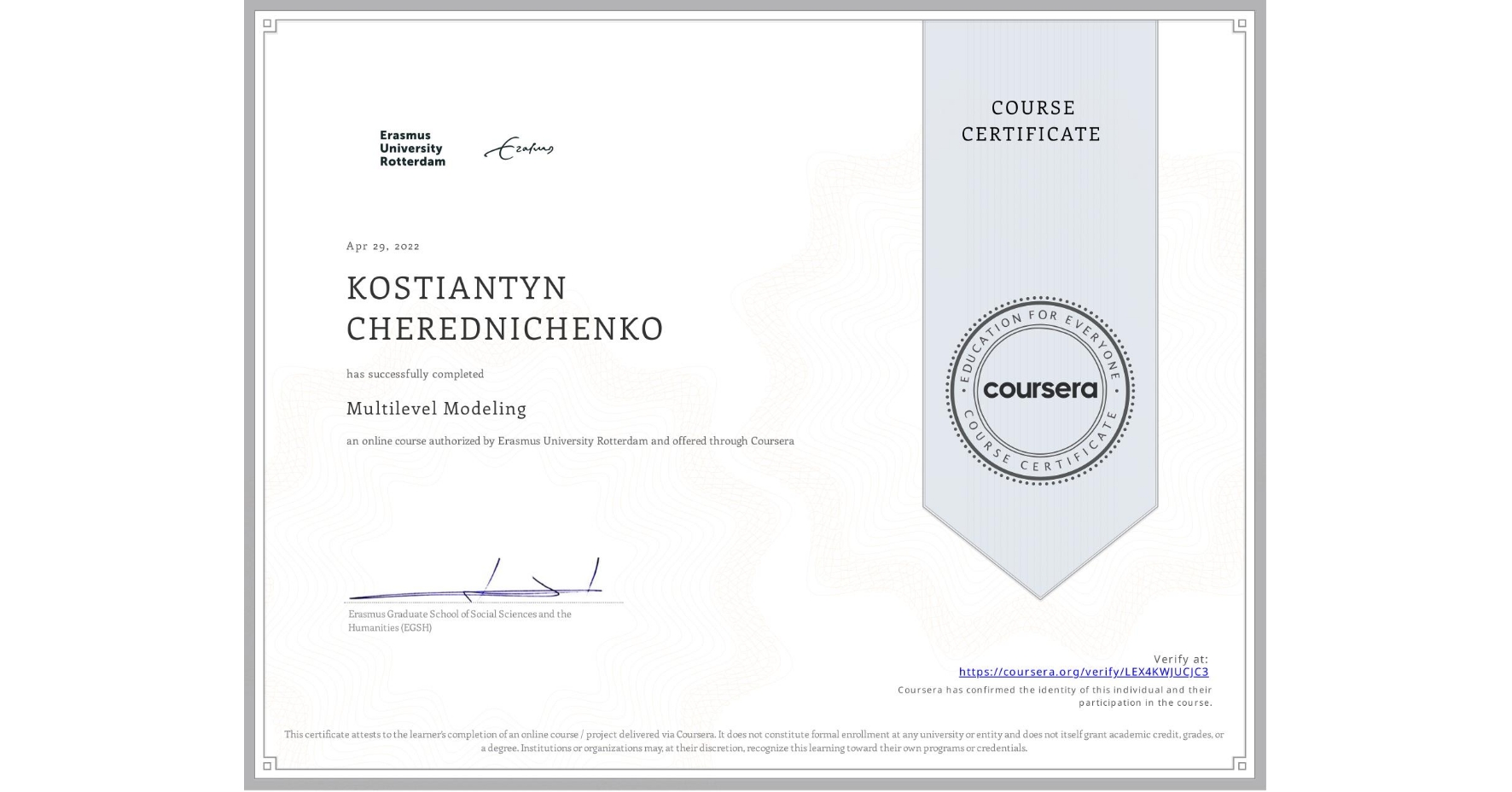 View certificate for KOSTIANTYN CHEREDNICHENKO, Multilevel Modeling, an online non-credit course authorized by Erasmus University Rotterdam and offered through Coursera