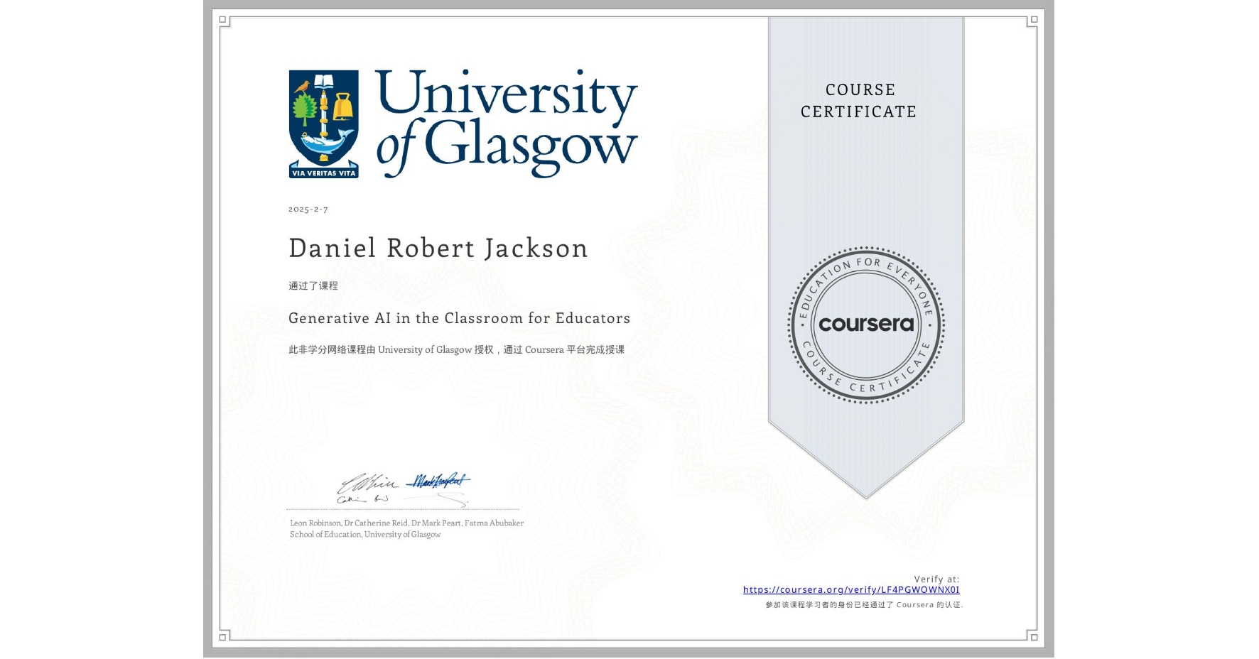 View certificate for Daniel Robert Jackson, Generative AI in the Classroom for Educators, an online non-credit course authorized by University of Glasgow  and offered through Coursera