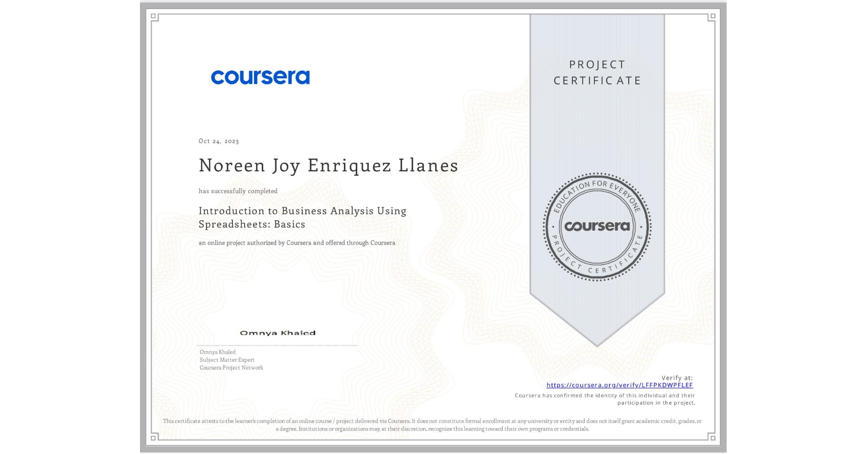 View certificate for Noreen Joy Enriquez Llanes, Introduction to Business Analysis Using Spreadsheets: Basics, an online non-credit course authorized by Coursera and offered through Coursera