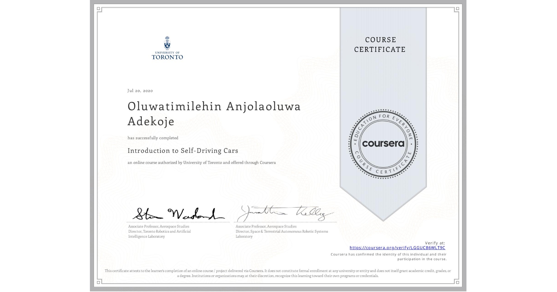 View certificate for Oluwatimilehin Anjolaoluwa Adekoje, Introduction to Self-Driving Cars, an online non-credit course authorized by University of Toronto and offered through Coursera