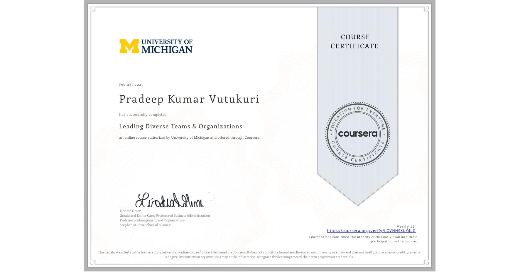 View certificate for Pradeep Kumar Vutukuri, Leading Diverse Teams & Organizations, an online non-credit course authorized by University of Michigan and offered through Coursera