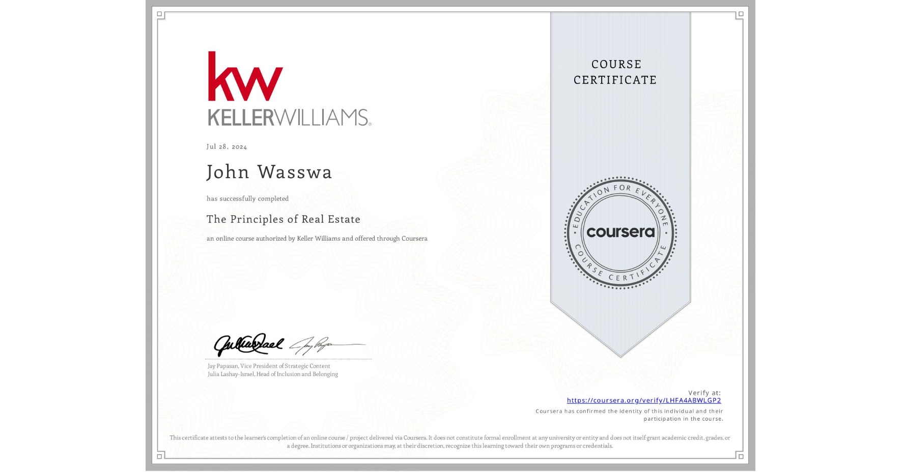 View certificate for John Wasswa, The Principles of Real Estate, an online non-credit course authorized by Keller Williams and offered through Coursera