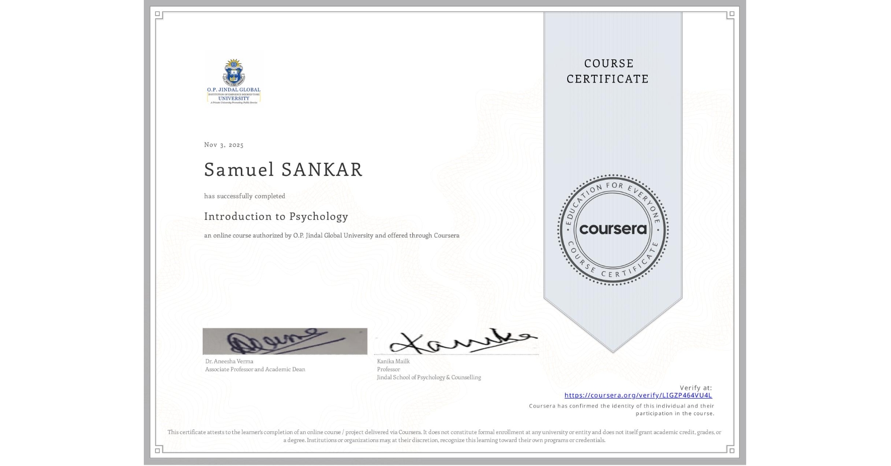 View certificate for Samuel SANKAR, Introduction to Psychology, an online non-credit course authorized by O.P. Jindal Global University and offered through Coursera