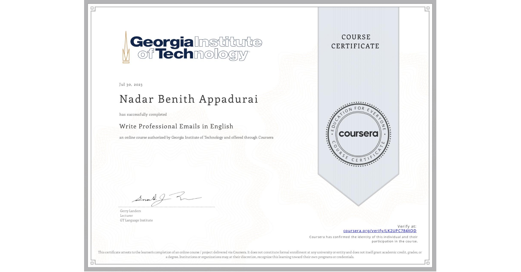 View certificate for Nadar Benith Appadurai, Write Professional Emails in English, an online non-credit course authorized by Georgia Institute of Technology and offered through Coursera