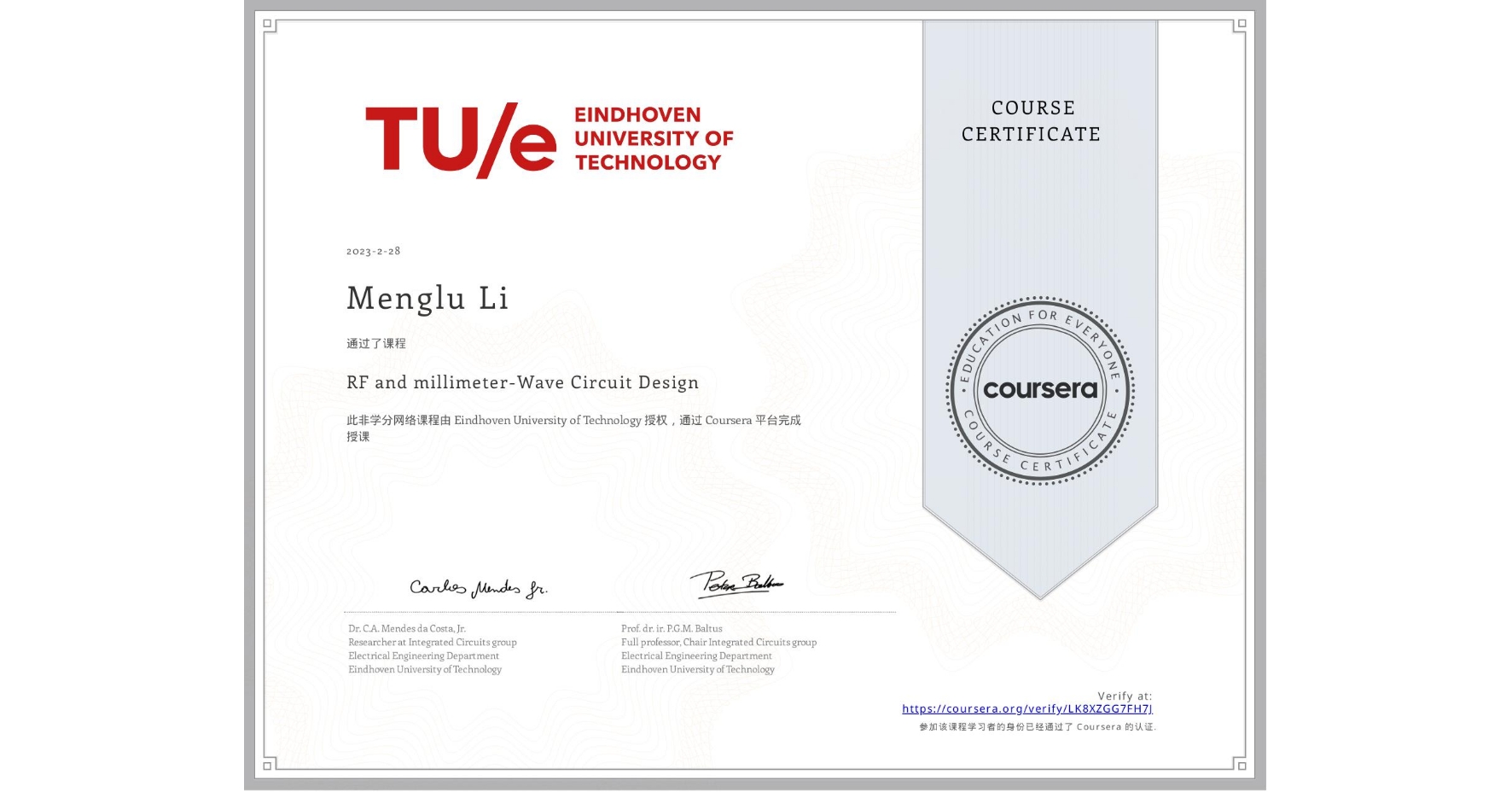 View certificate for Menglu Li, RF and millimeter-Wave Circuit Design, an online non-credit course authorized by Eindhoven University of Technology and offered through Coursera