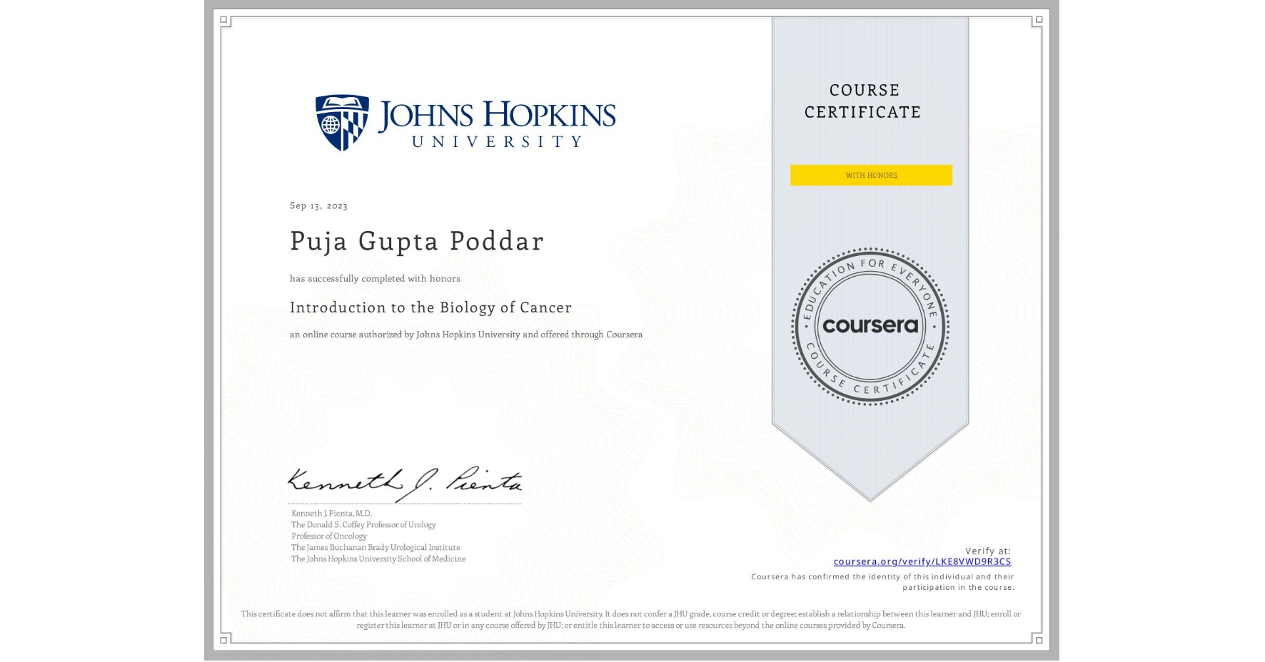 View certificate for Puja Gupta Poddar, Introduction to the Biology of Cancer, an online non-credit course authorized by Johns Hopkins University and offered through Coursera