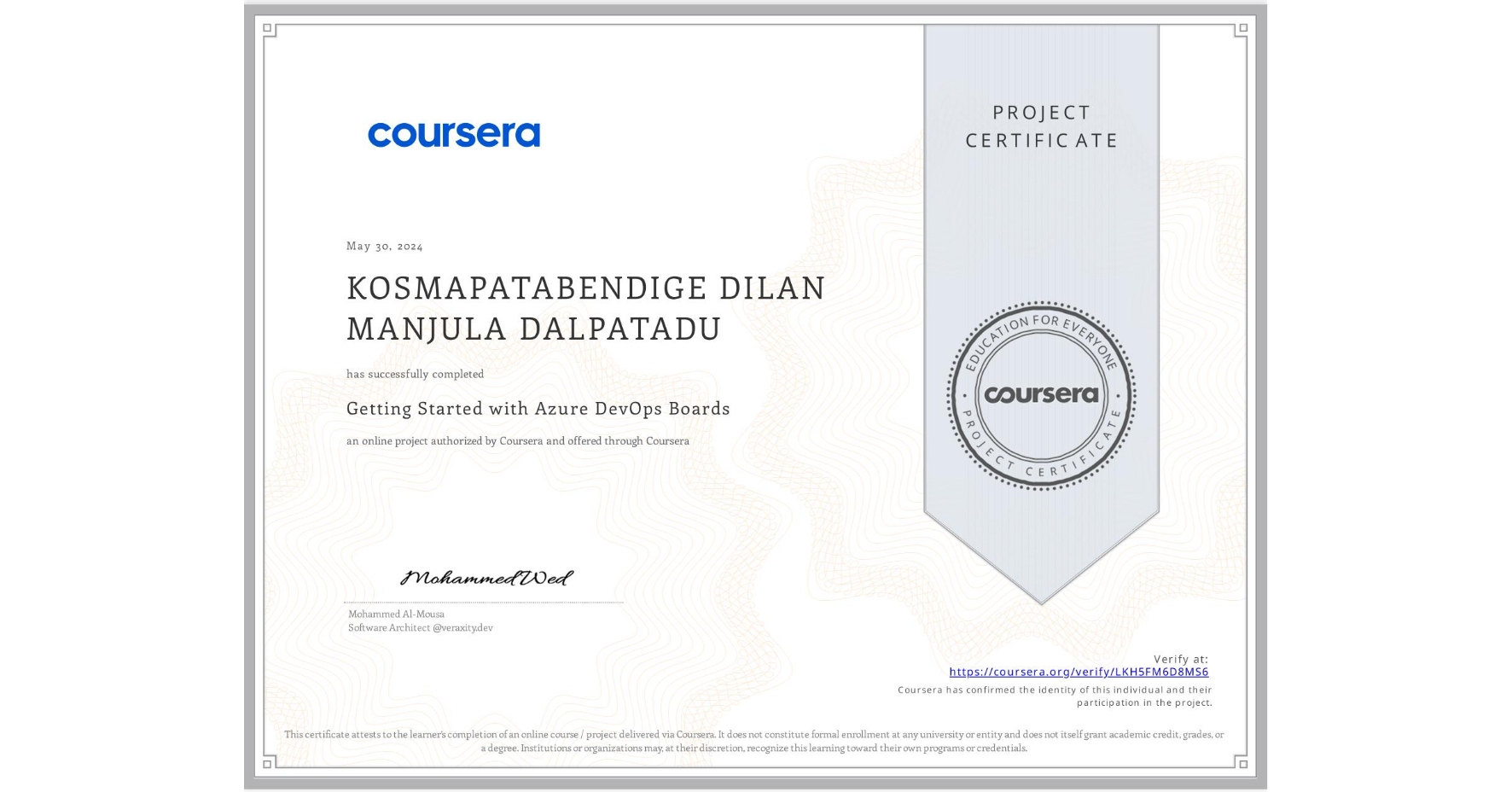 View certificate for KOSMAPATABENDIGE DILAN MANJULA  DALPATADU, Getting Started with Azure DevOps Boards, an online non-credit course authorized by Coursera and offered through Coursera