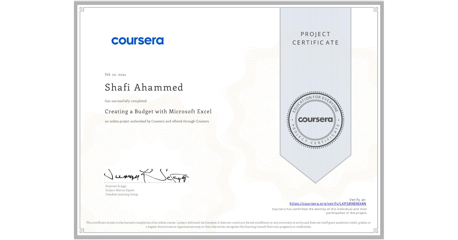 View certificate for Shafi Ahammed, Creating a Budget with Microsoft Excel, an online non-credit course authorized by Coursera and offered through Coursera