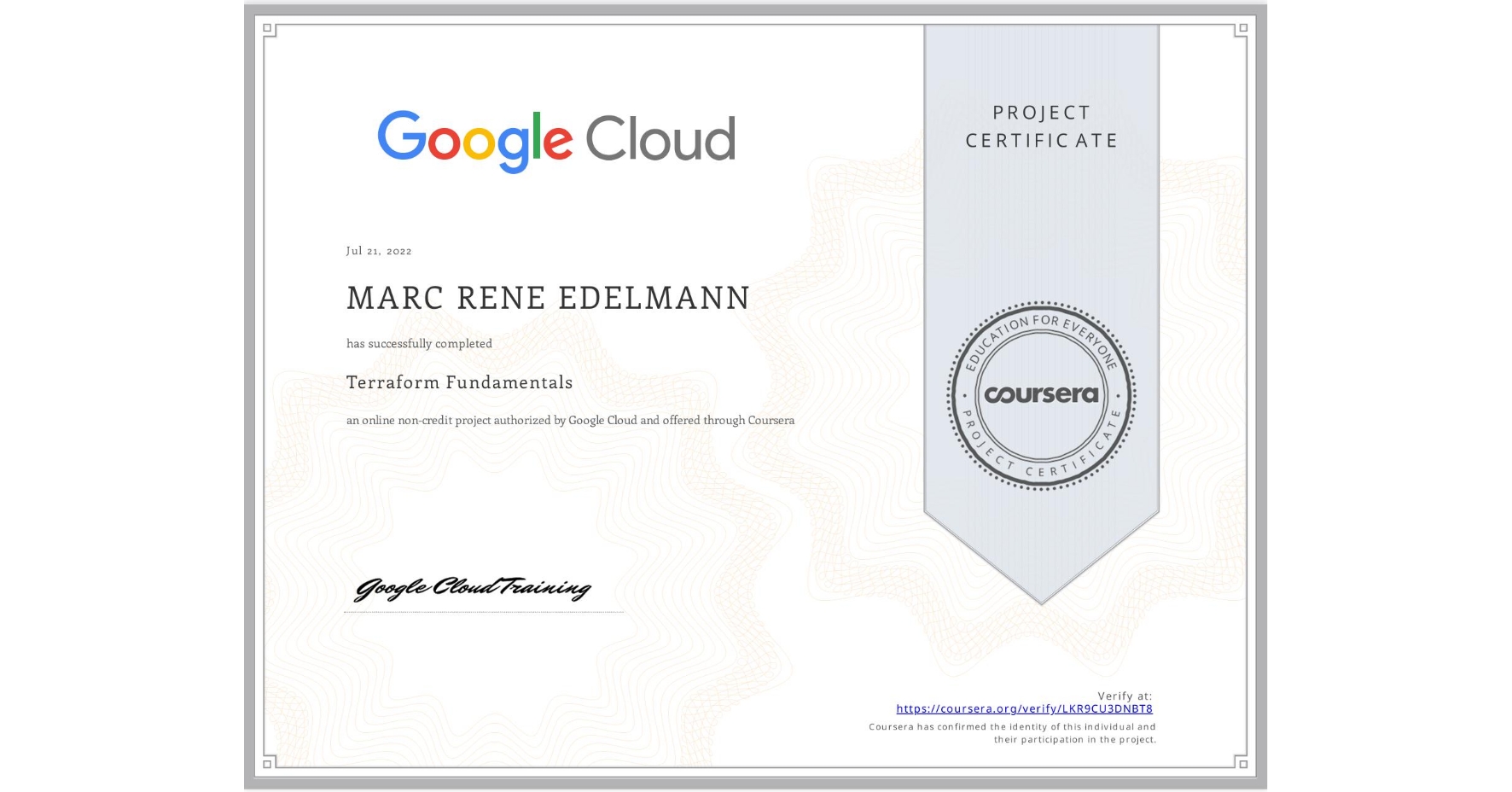 View certificate for MARC RENE  EDELMANN, Terraform Fundamentals, an online non-credit course authorized by Google Cloud and offered through Coursera