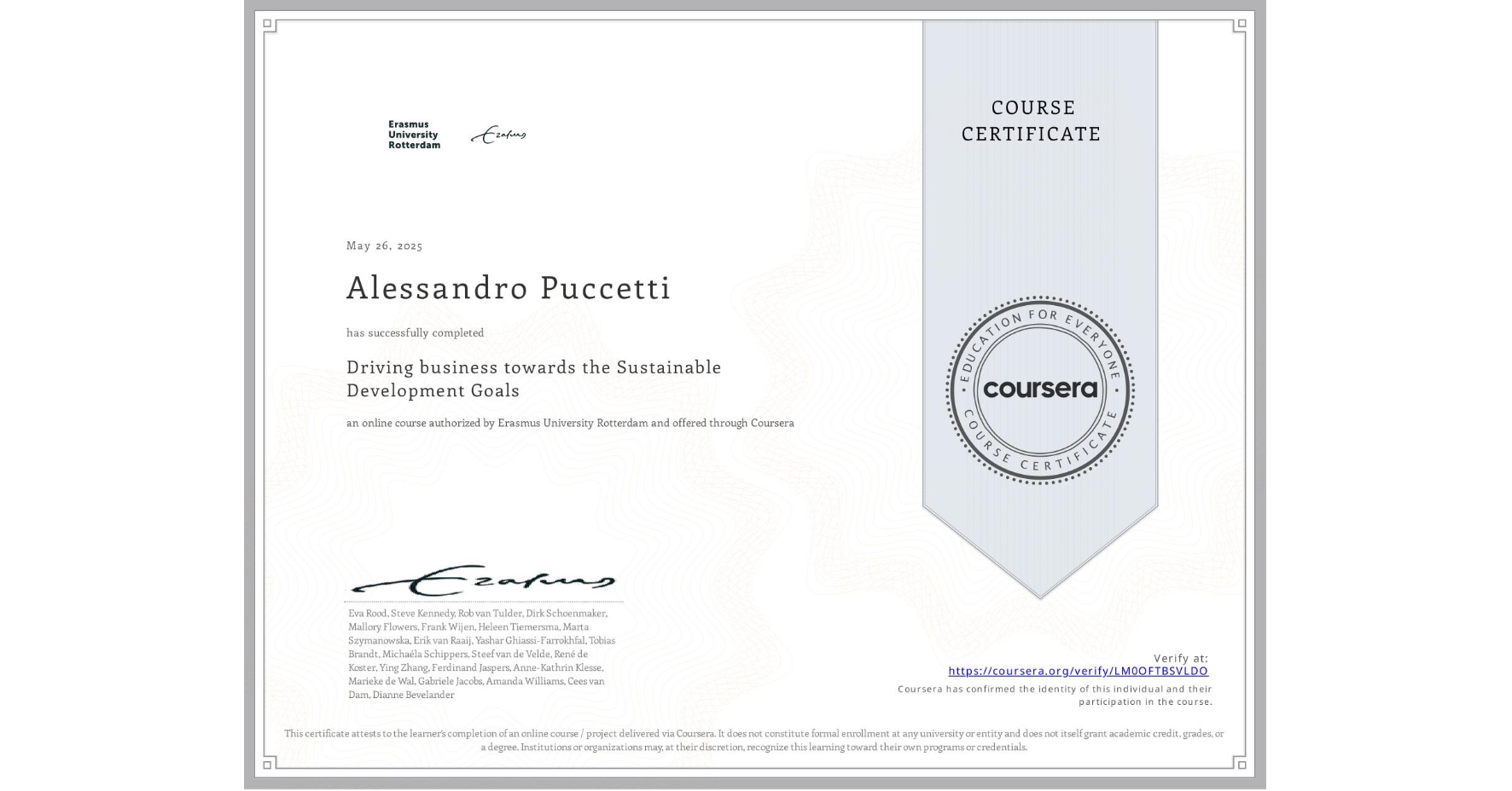 View certificate for Alessandro Puccetti, Driving business towards the Sustainable Development Goals, an online non-credit course authorized by Erasmus University Rotterdam and offered through Coursera