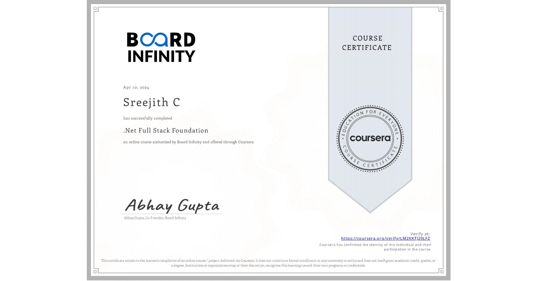 View certificate for Sreejith C, .Net Full Stack Foundation, an online non-credit course authorized by Board Infinity and offered through Coursera