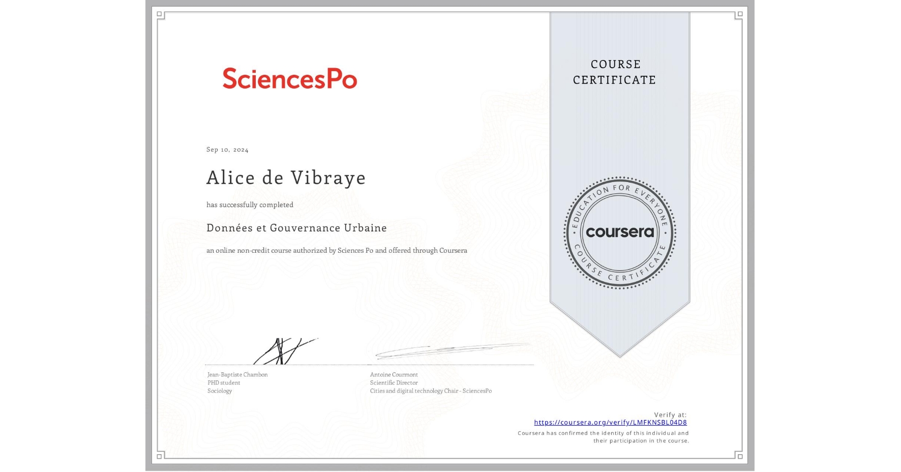 View certificate for Alice de Vibraye, Données et Gouvernance Urbaine, an online non-credit course authorized by Sciences Po and offered through Coursera