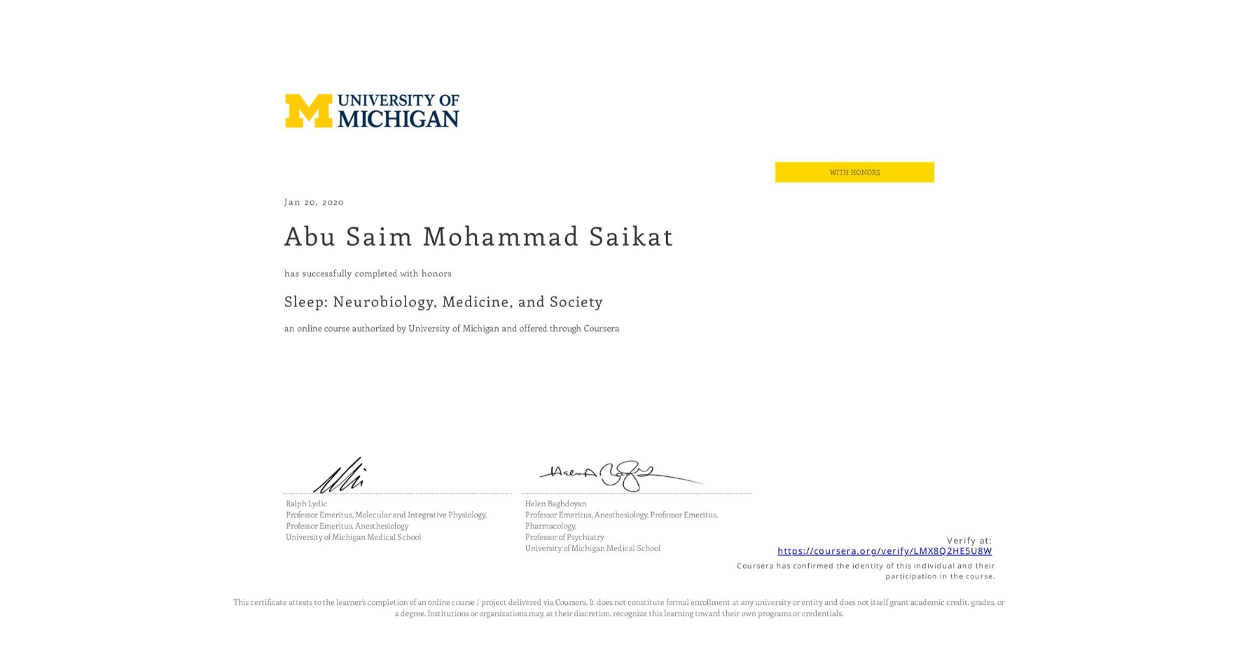 View certificate for Abu Saim Mohammad Saikat, Sleep: Neurobiology, Medicine, and Society, an online non-credit course authorized by University of Michigan and offered through Coursera