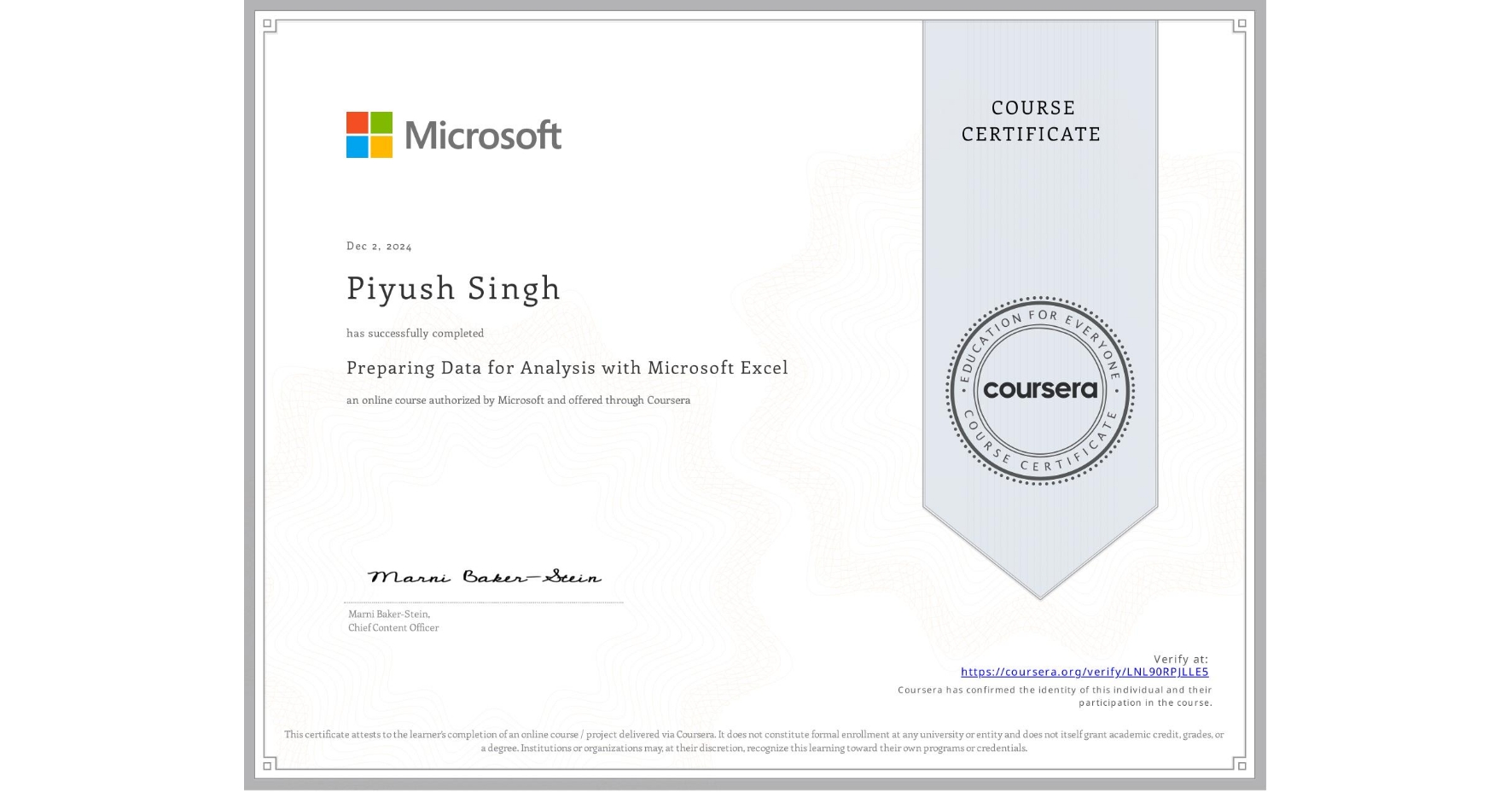 View certificate for Piyush Singh, Preparing  Data for Analysis with Microsoft Excel, an online non-credit course authorized by Microsoft and offered through Coursera