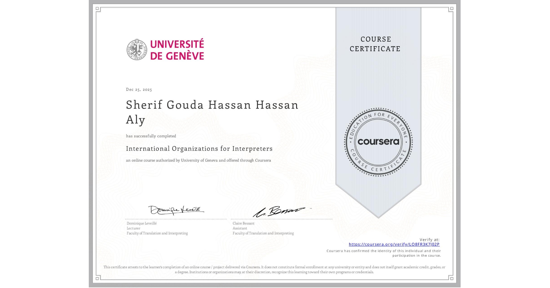 View certificate for Sherif Gouda Hassan Hassan Aly, International Organizations for Interpreters, an online non-credit course authorized by University of Geneva and offered through Coursera