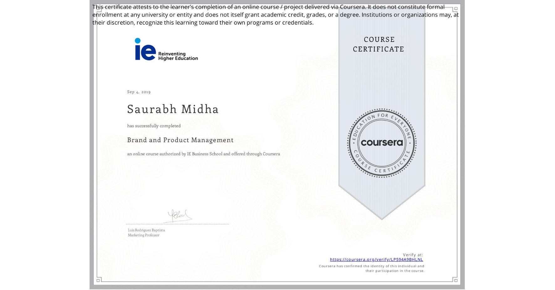 View certificate for Saurabh Midha, Brand and Product Management, an online non-credit course authorized by IE Business School and offered through Coursera