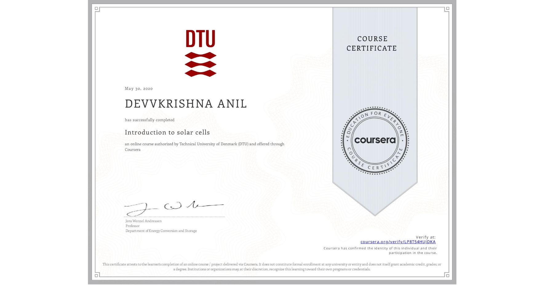 View certificate for DEVVKRISHNA ANIL, Introduction to solar cells, an online non-credit course authorized by Technical University of Denmark (DTU) and offered through Coursera