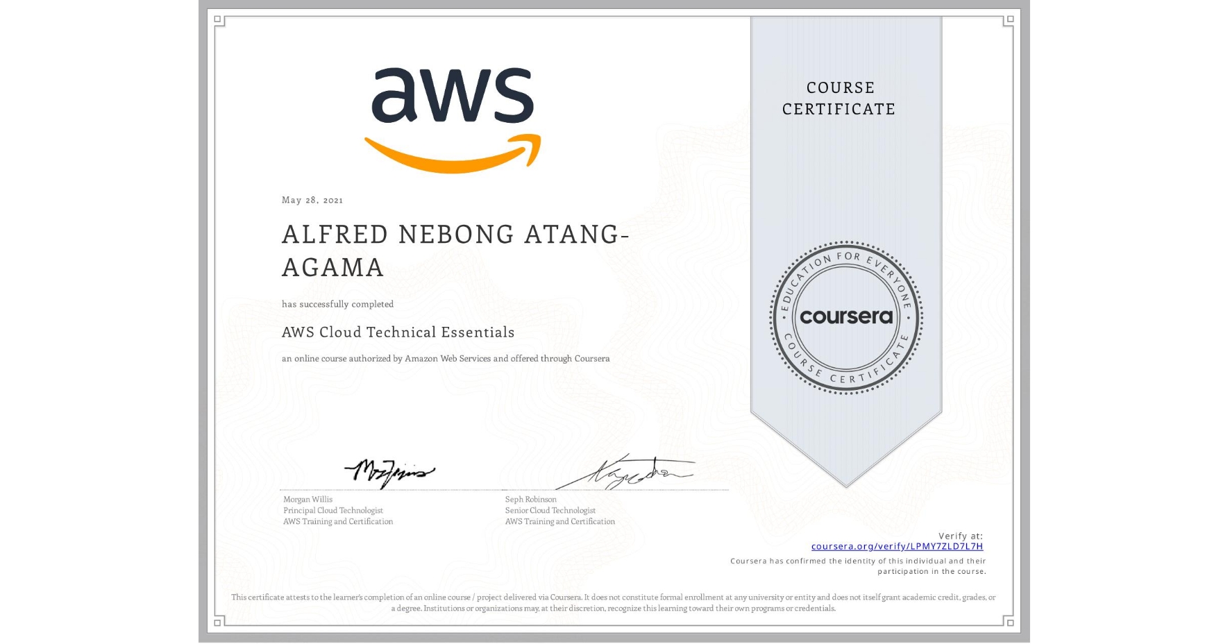 View certificate for ALFRED NEBONG  ATANG-AGAMA, AWS Cloud Technical Essentials, an online non-credit course authorized by Amazon Web Services and offered through Coursera