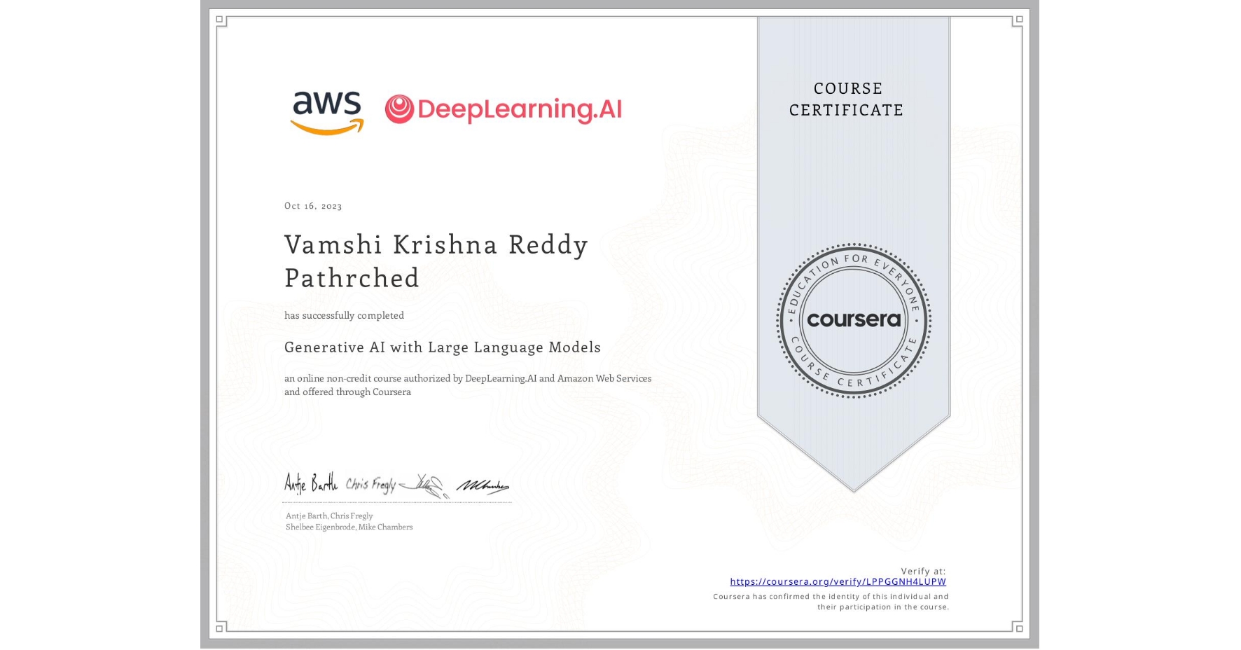 View certificate for Vamshi Krishna Reddy Pathrched, Generative AI with Large Language Models, an online non-credit course authorized by DeepLearning.AI & Amazon Web Services and offered through Coursera