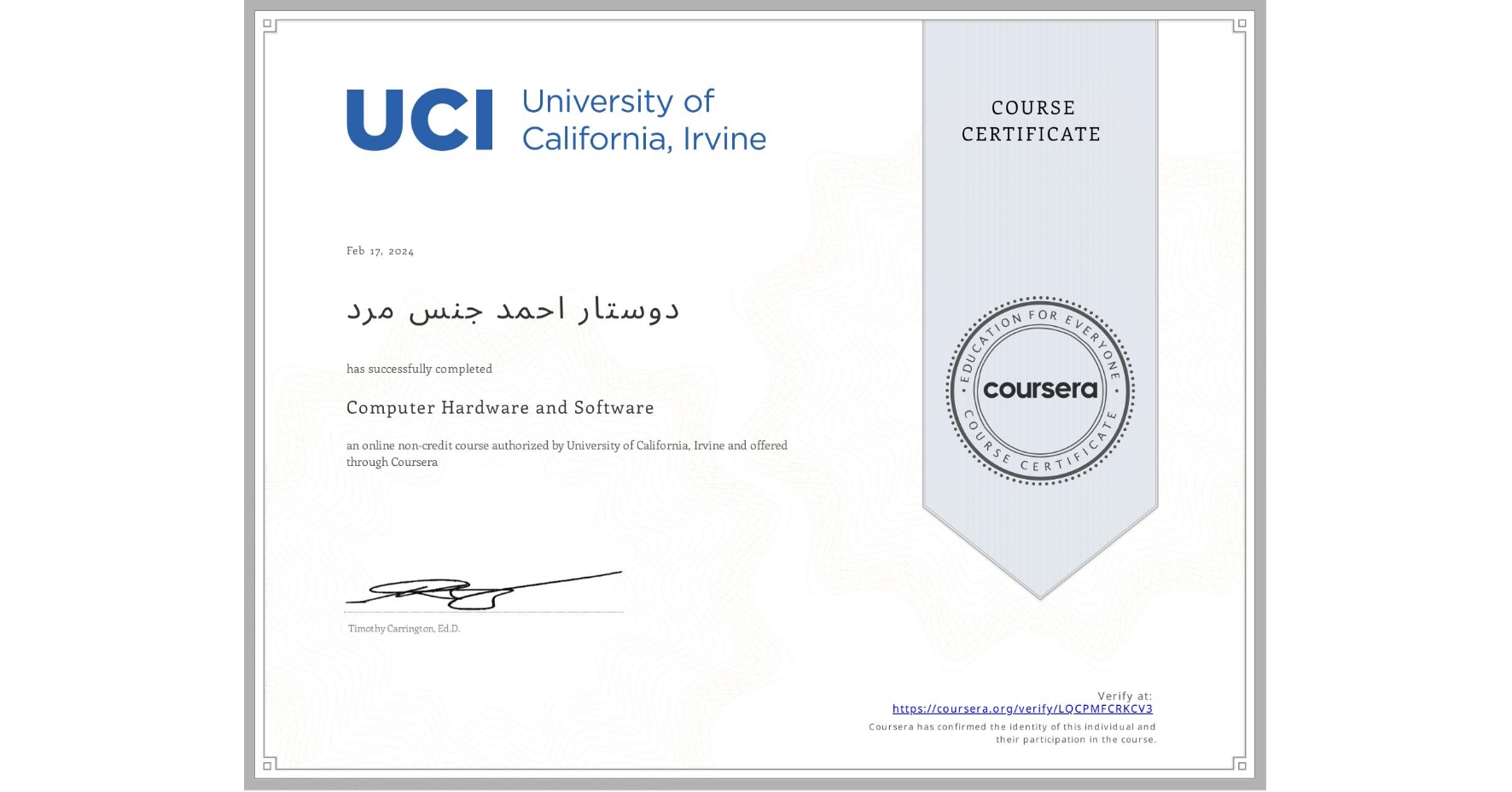 View certificate for دوستار احمد جنس  مرد, Computer Hardware and Software, an online non-credit course authorized by University of California, Irvine and offered through Coursera