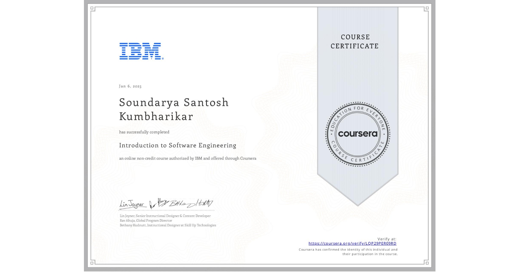 View certificate for Soundarya Santosh Kumbharikar, Introduction to Software Engineering, an online non-credit course authorized by IBM and offered through Coursera