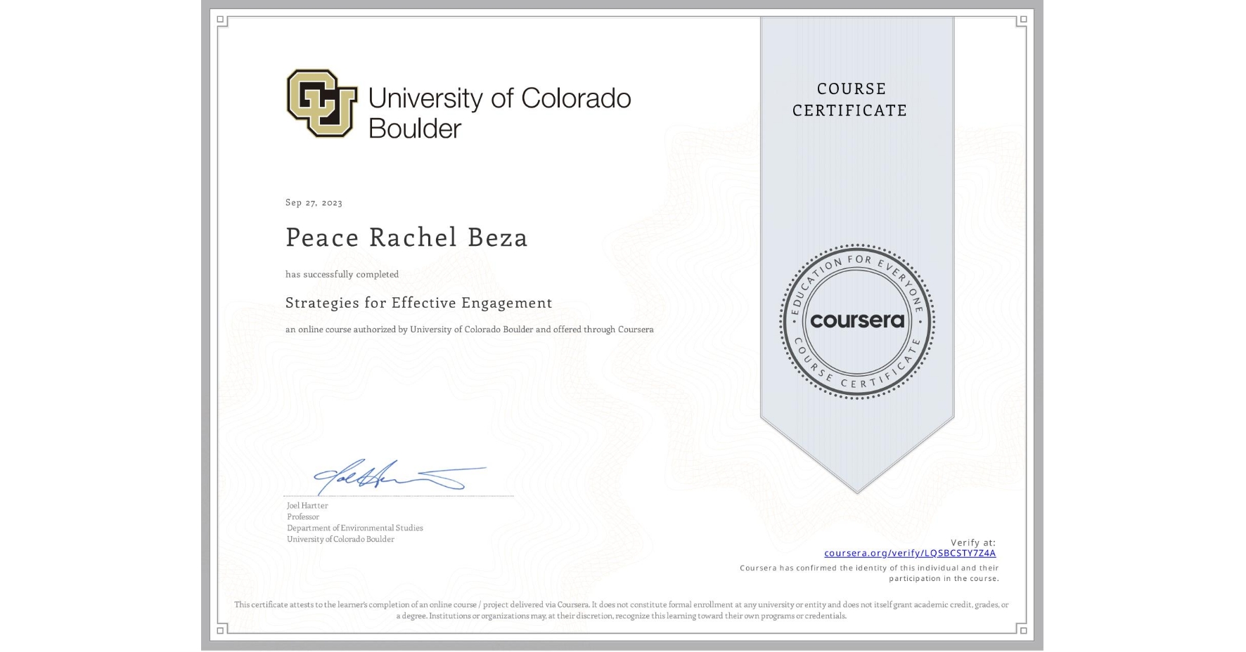 View certificate for Peace Rachel Beza, Strategies for Effective Engagement , an online non-credit course authorized by University of Colorado Boulder and offered through Coursera