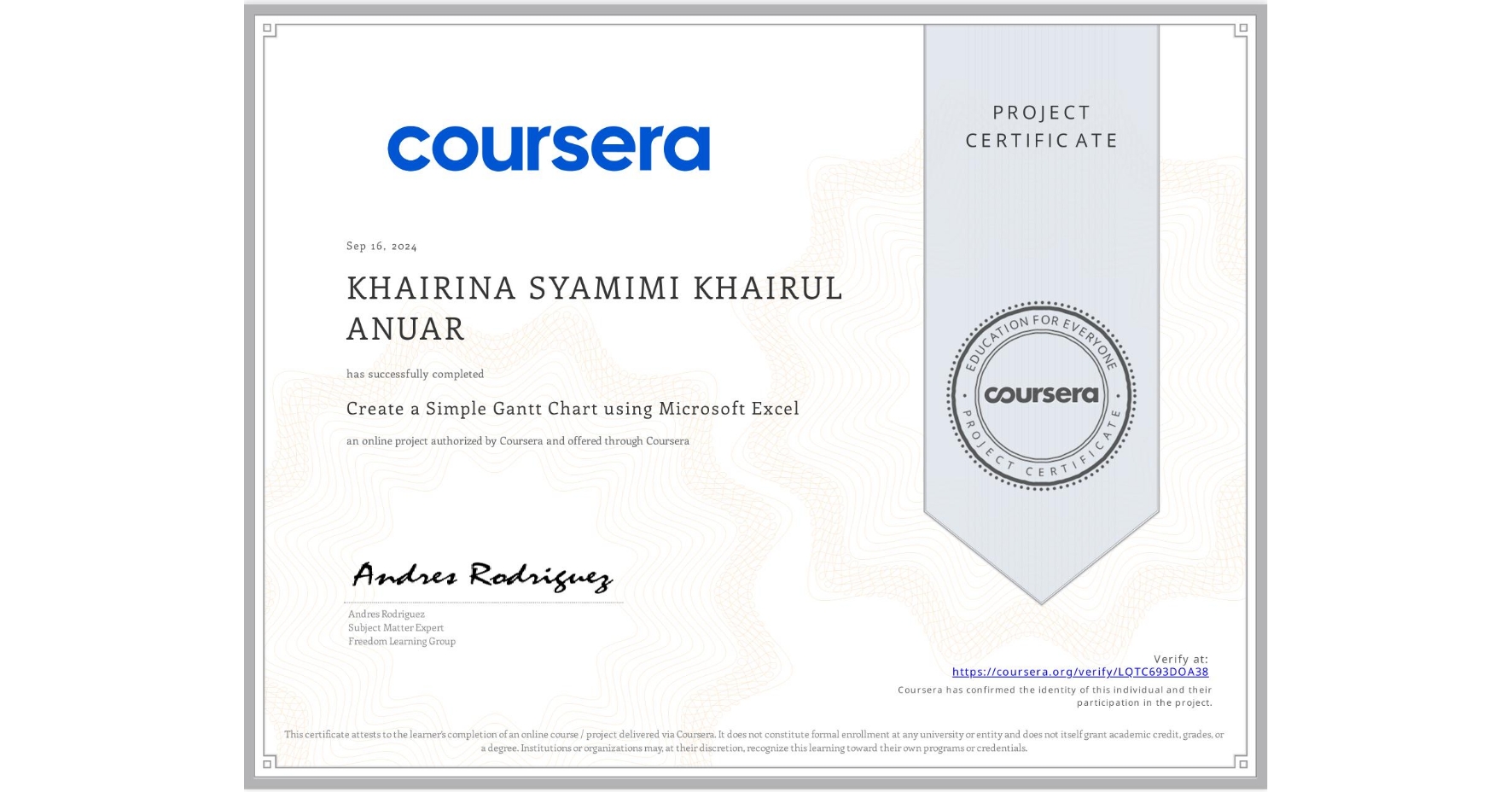 View certificate for KHAIRINA SYAMIMI   KHAIRUL ANUAR, Create a Simple Gantt Chart using Microsoft Excel, an online non-credit course authorized by Coursera and offered through Coursera