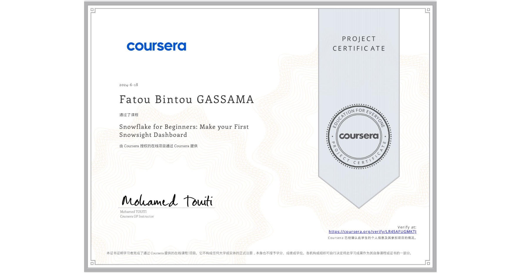 View certificate for Fatou Bintou GASSAMA, Snowflake for Beginners: Make your First Snowsight Dashboard, an online non-credit course authorized by Coursera and offered through Coursera