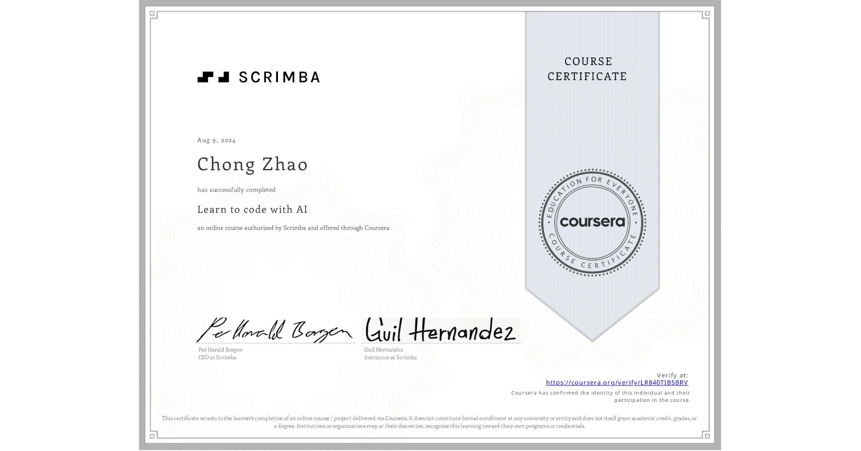 View certificate for Chong Zhao, Learn to code with AI, an online non-credit course authorized by Scrimba and offered through Coursera