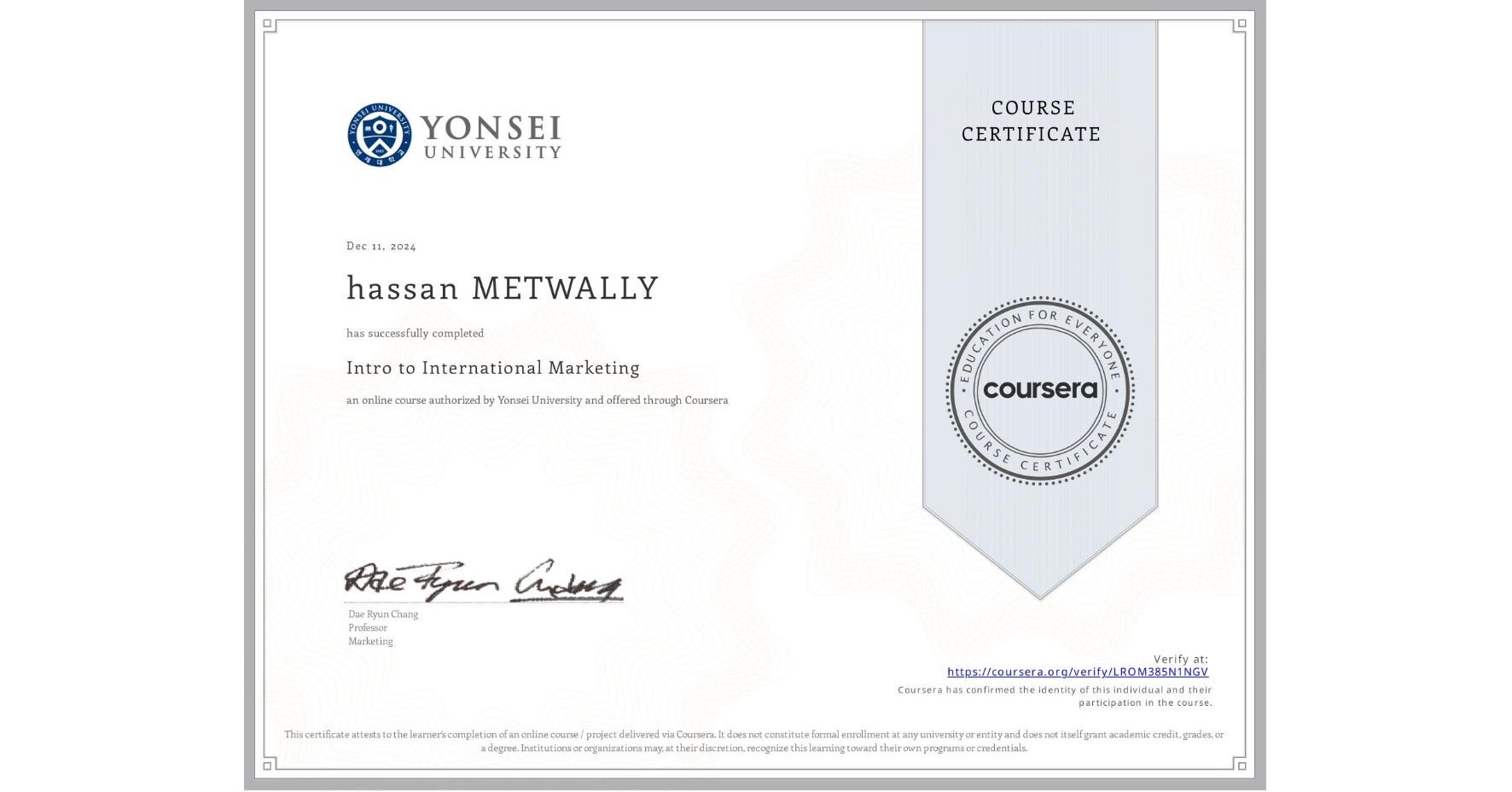 View certificate for hassan METWALLY, Intro to International Marketing, an online non-credit course authorized by Yonsei University and offered through Coursera
